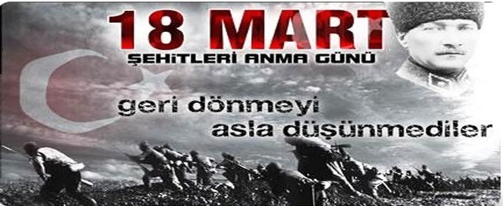 18 Mart Çanakkale Zaferini Kutluyoruz